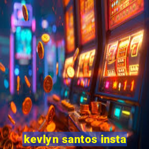 kevlyn santos insta